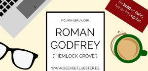 Roman Godfrey Hemlock Grove